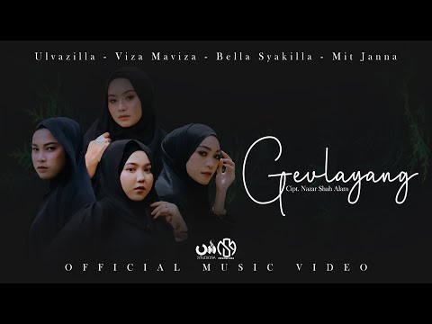 Geulayang - Ulvazilla, Viza Maviza, Bella Syakilla & Mit Janna (Official Music Video)