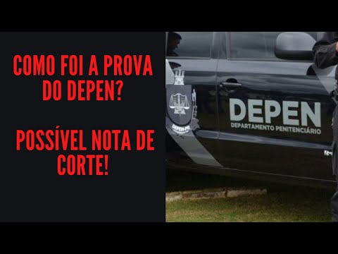 Como foi a prova do DEPEN? Possível nota de corte!