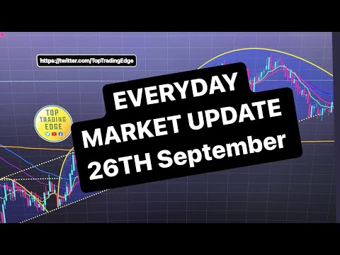 EVERYDAY MARKET UPDATE 26TH SEPT