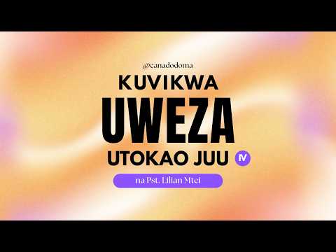 Semina: Kuvikwa Uweza Utokao Juu