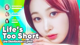 aespa - Life&#39;s Too Short (English Ver.) Line Distribution + Lyrics Karaoke PATREON REQUESTED