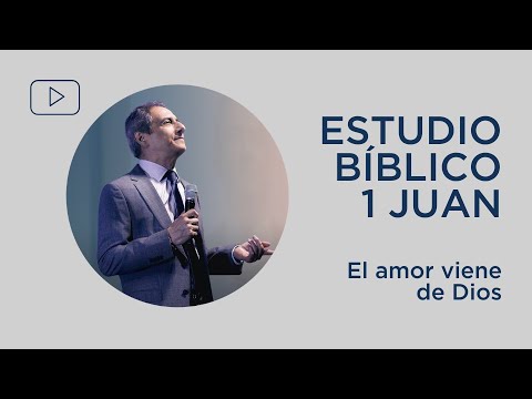 Love comes from God | 1 John 4:7-12 | Bible Study