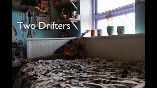 Two Drifters - The Crookes (cover)