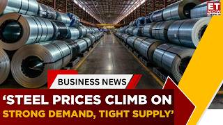 Steel Prices at 3-Year High! What’s Next for India’s Steel Sector? | Commodity Central | ET Now