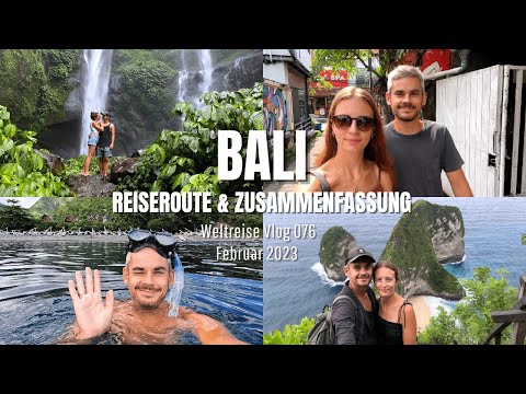 Bali - Reiseroute & Zusammenfassung • Weltreise Vlog 076