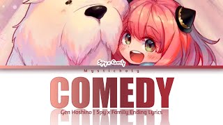 「SPY×FAMILY」Ending → Comedy by Gen Hoshino | Lyrics