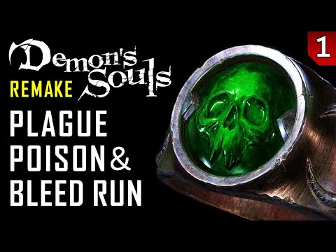 Demon's Souls Remake - Plague, Poison and Bleed Run - Part 1