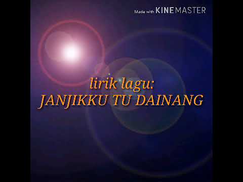 lagu batak : janji tu dainang