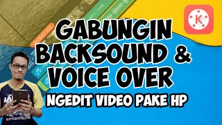 Download lagu Cara Menambahkan Musik dan Rekaman Suara ke Video Menggunakan Kinemaster mp3