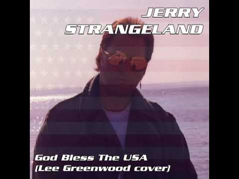 Jerry Strangeland - God Bless The USA (Lee Greenwood cover)