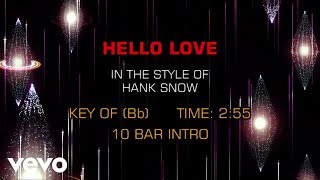 Hank Snow - Hello Love (Karaoke)