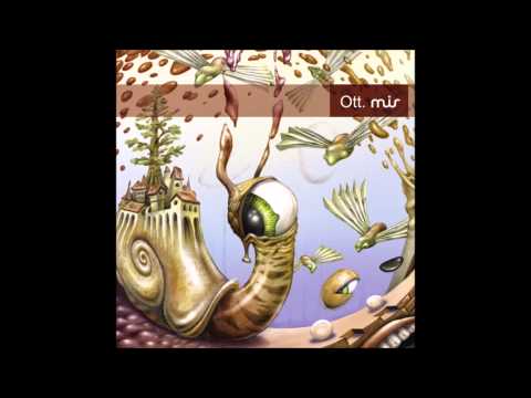 Ott - Mir (full album)