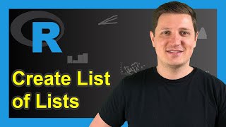 Create Nested List in R (2 Examples) | for-Loop, list, length & get Functions Explained in RStudio