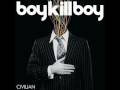 Boy Kill Boy - Six Minutes