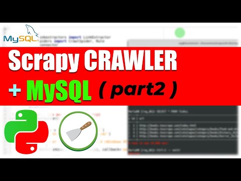 Scrapy Crawler with MySQL & Python | Web Scraping (part 2)