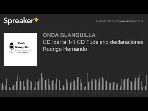 CD Izarra 1-1 CD Tudelano declaraciones Rodrigo Hernando