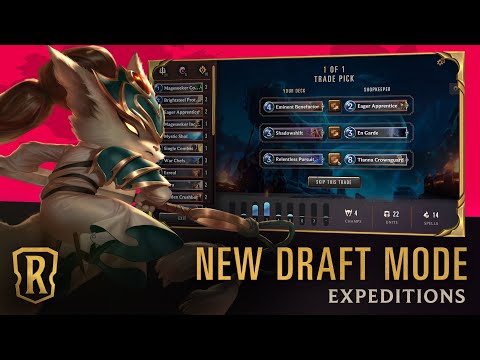 Expeditions Explained | New Draft Mode Overview Trailer | Legends of Runeterra