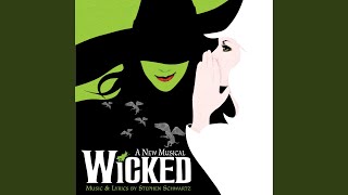 Thank Goodness (From &quot;Wicked&quot; Original Broadway Cast Recording/2003)