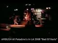 Ambush At Paladinos In LA 2008 "Bed Of Nails"