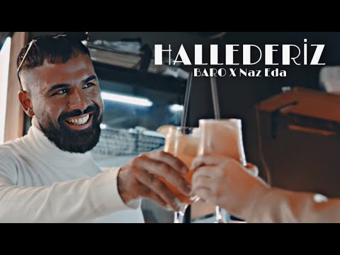 BARO x Naz Eda - HALLEDERİZ (Official Video)