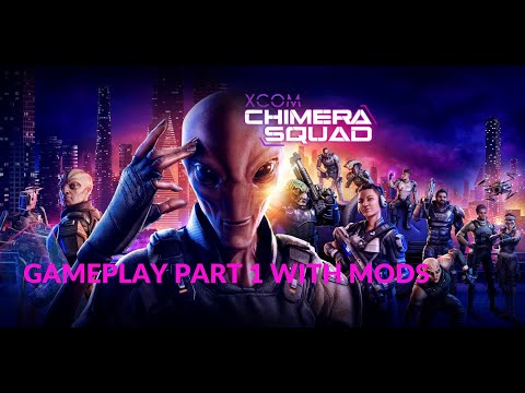 XCOM Chimera Squad Walkthrough Gameplay Part 1 – PC 1080p/60fps Full HD – No Commentary with MODS