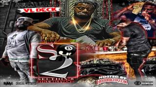 VL Deck - Section 8 2 (Still Relevant) [FULL MIXTAPE + DOWNLOAD LINK] [2016]