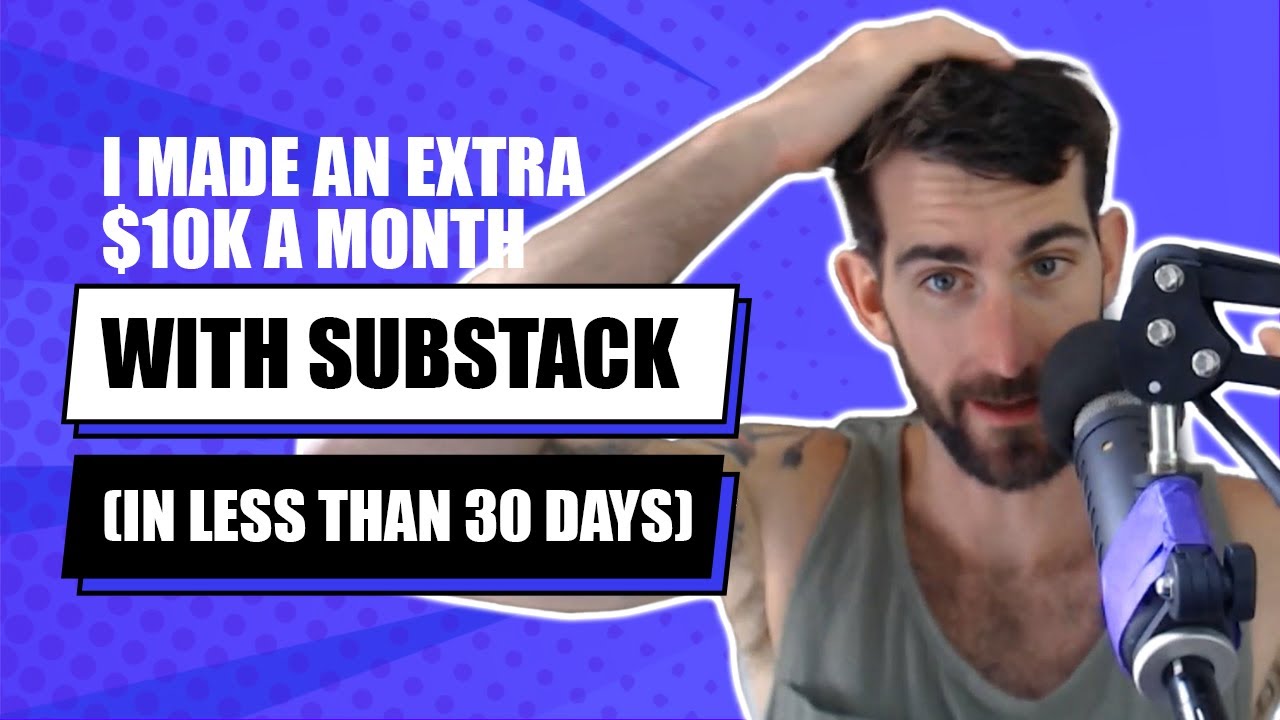I Made An Extra $10k A Month With Substack In Less Than 30 Days
