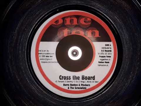 Burro Banton, Pinchers & The Scrucialists - Cross the Board