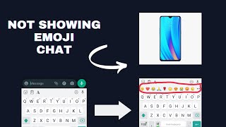 Mobile keyboard emoji raw not showing during chat | enable emoji on chat keyboard  easily