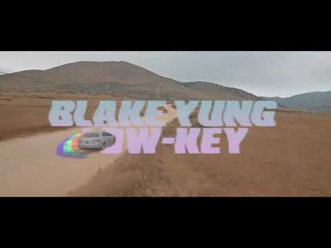 Blake Yung - Low Key