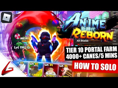 ANIME REBORN - TIER 10 PORTAL FARM 4000+ CANES/5 MINS - HOW TO SOLO GUIDE!
