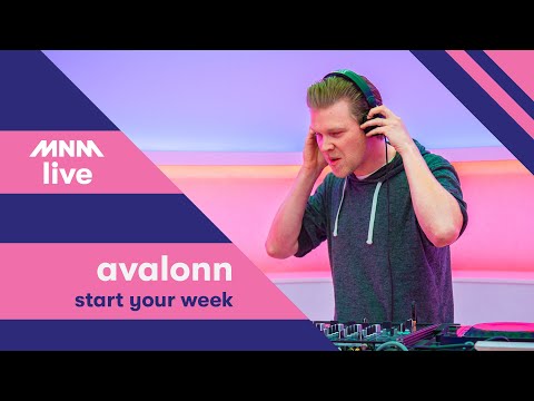 MNM START TO DJ: Avalonn - Start Your Week