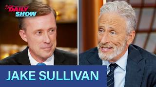 Jake Sullivan - The Iran War, Trump, and U.S. Foreign Policy | The Daily Show