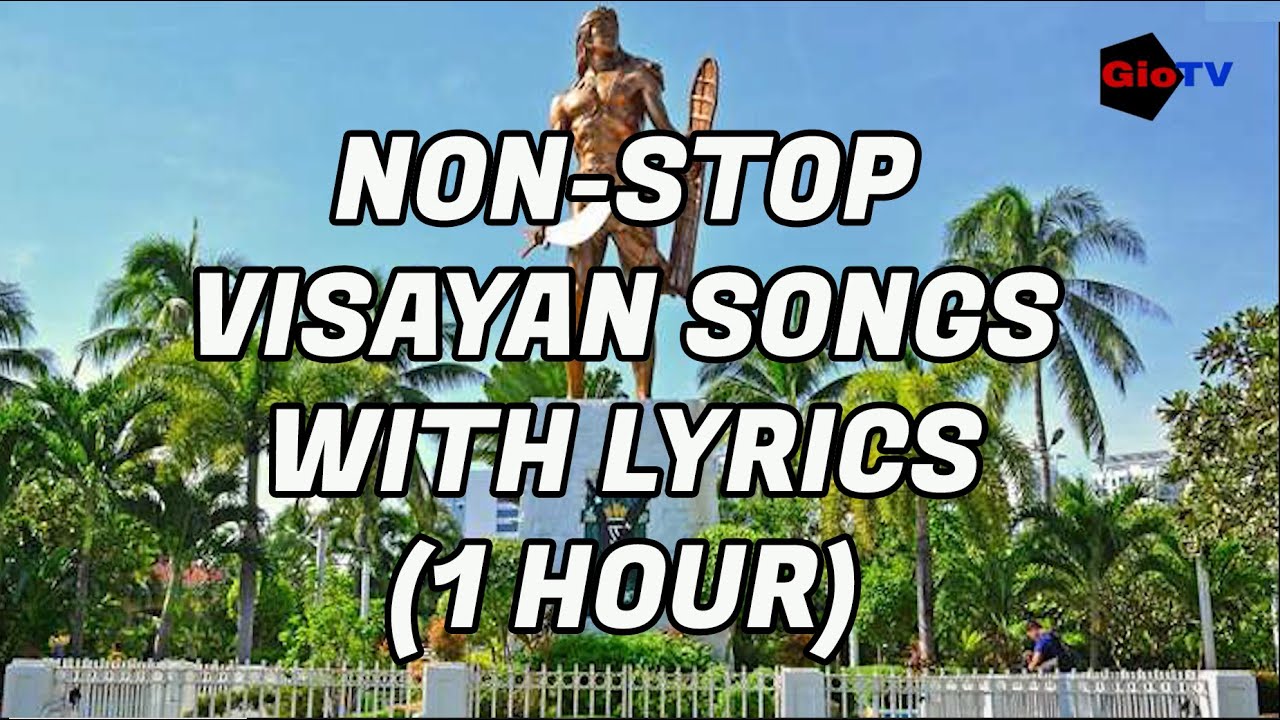 Visayan Songs with Lyrics 1 hour NON STOP