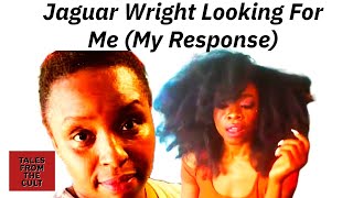 Jaguar Wright: My Response to her and JEALOUS Older Women