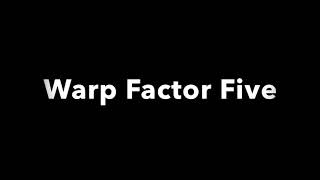 Warp Factor Five accompaniment