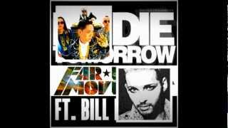 IF I DIE TOMORROW - Far East Movement ft. Bill Kaulitz