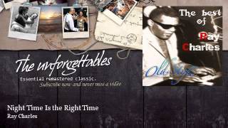 Ray Charles - Night Time Is the Right Time