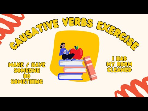 Causative Verbs Exercise 1