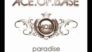 Ace Of Base - "Paradise" (New Song 2011)