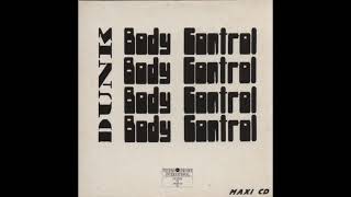 Dunk - Body Control (Out Of Control Dub) 1989