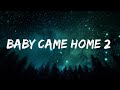 The Neighbourhood - Baby Came Home 2 / Valentines (Lyrics)  | 1 Hour Lyla Lyrics