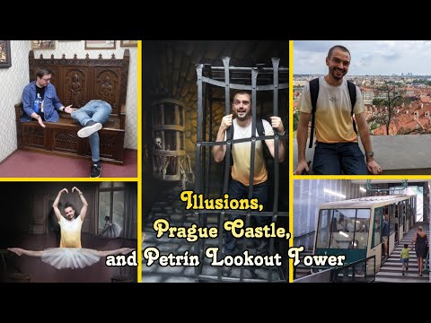 Illusions, Prague Castle, and an Observation Tower as high as the Eiffel Tower!