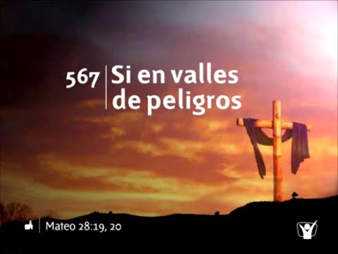 567 ❤ Si en valles de peligros #INSTRUMENTAL