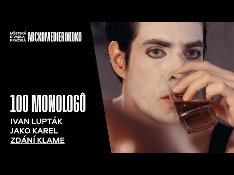 100 MONOLOGŮ - Karel (Zdání klame) - Ivan Lupták