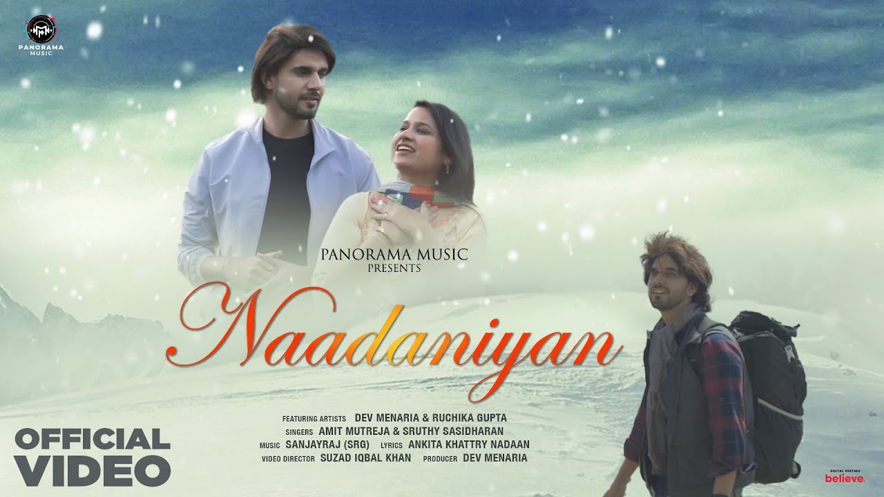Naadaniyan Lyrics | Amit Mutreja, Sruthy Sasidharan