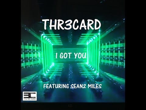 I Got You featuring Sean2 Miles (lyric video)