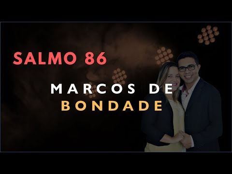 Psalm 86 Study: MARKS OF KINDNESS (Bible Explained)