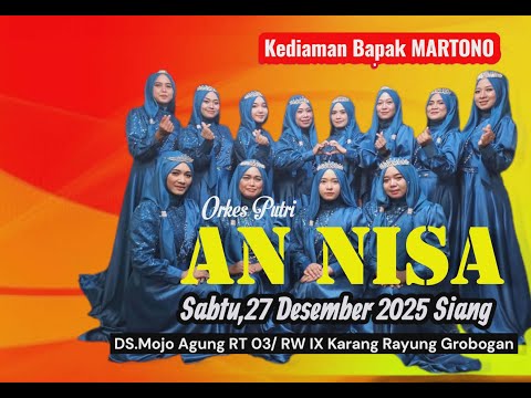 🔵🔴 LIVE QASIDAH PUTRI AN NISA ** WEDDING IMAM & MAYA ** LESTARI AUDIO ** KARANGJATI, 27 - Des - 2025