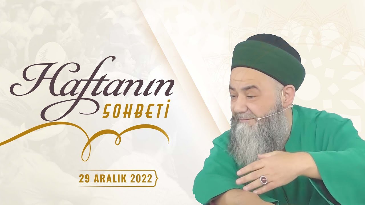 Haftanın Sohbeti 29 Aralık 2022